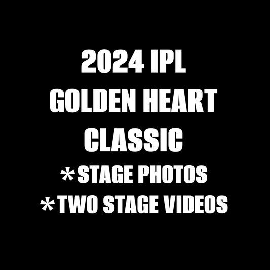 2024 IPL GOLDEN HEART CLASSIC - STAGE PHOTOS & TWO STAGE VIDEOS